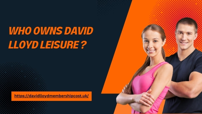 david lloyd leisure ownership